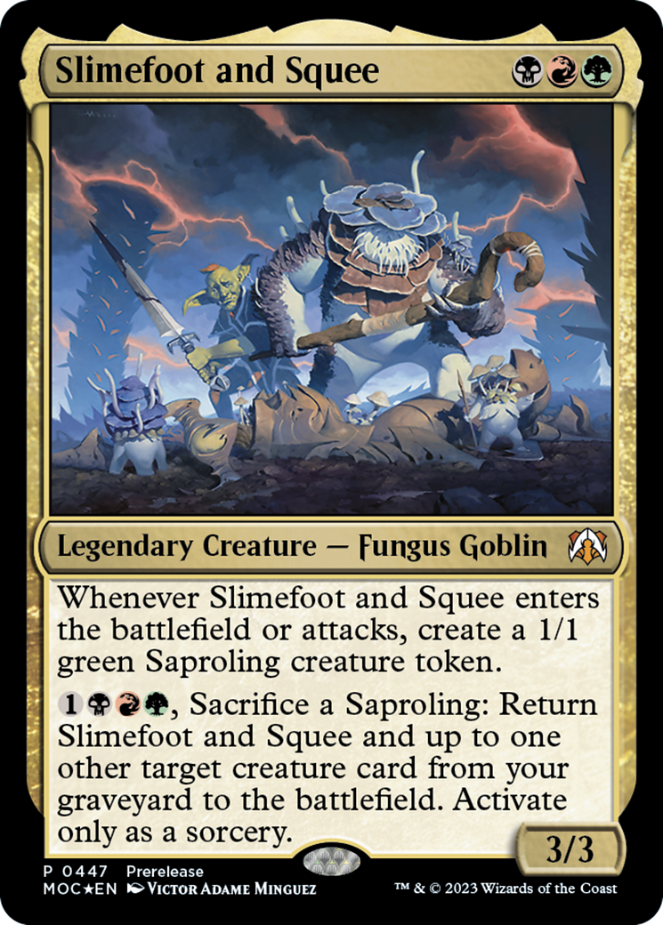 Slimefoot and Squee (PRE-447) [March of the Machine Commander]
