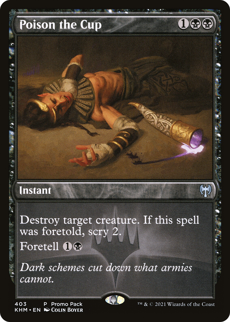 Poison the Cup (PPKHM-403) [Promo Pack: Kaldheim] Foil