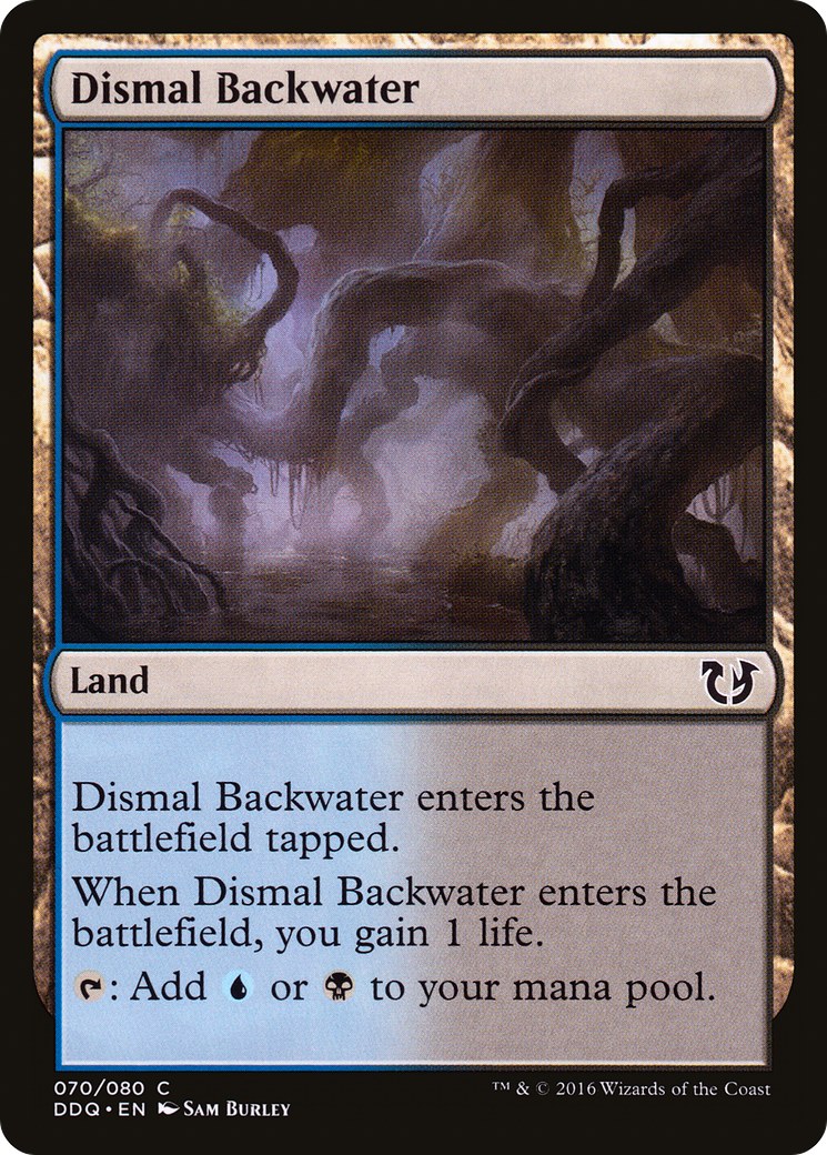 Dismal Backwater (DDQ-070) [Duel Decks: Blessed vs. Cursed]