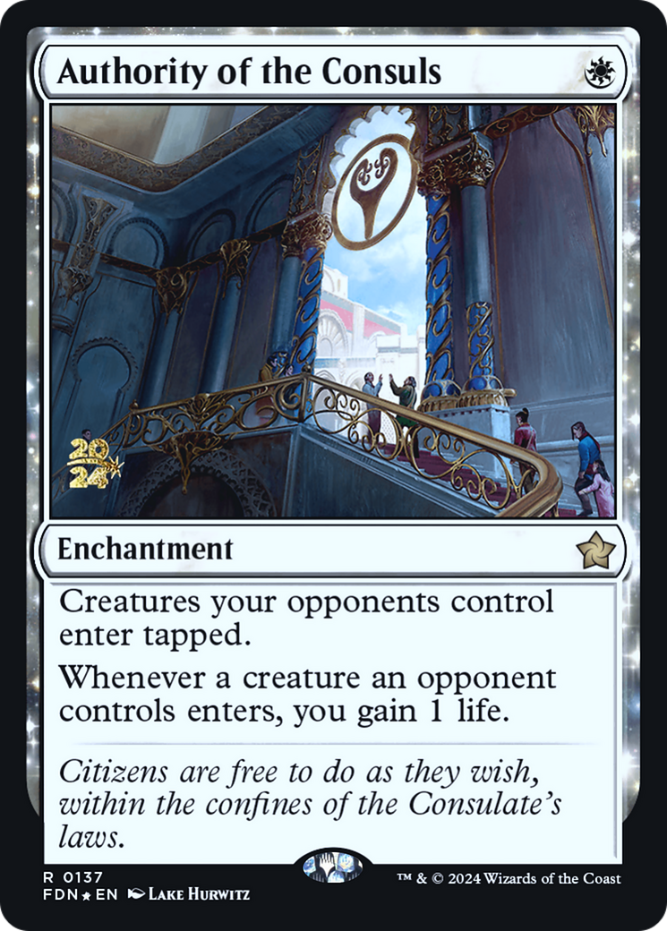 Authority of the Consuls (PRE-137S) [Foundations Promos]: (enchantment) Foil