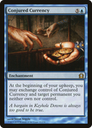 Conjured Currency (RTR-033) [Return to Ravnica]