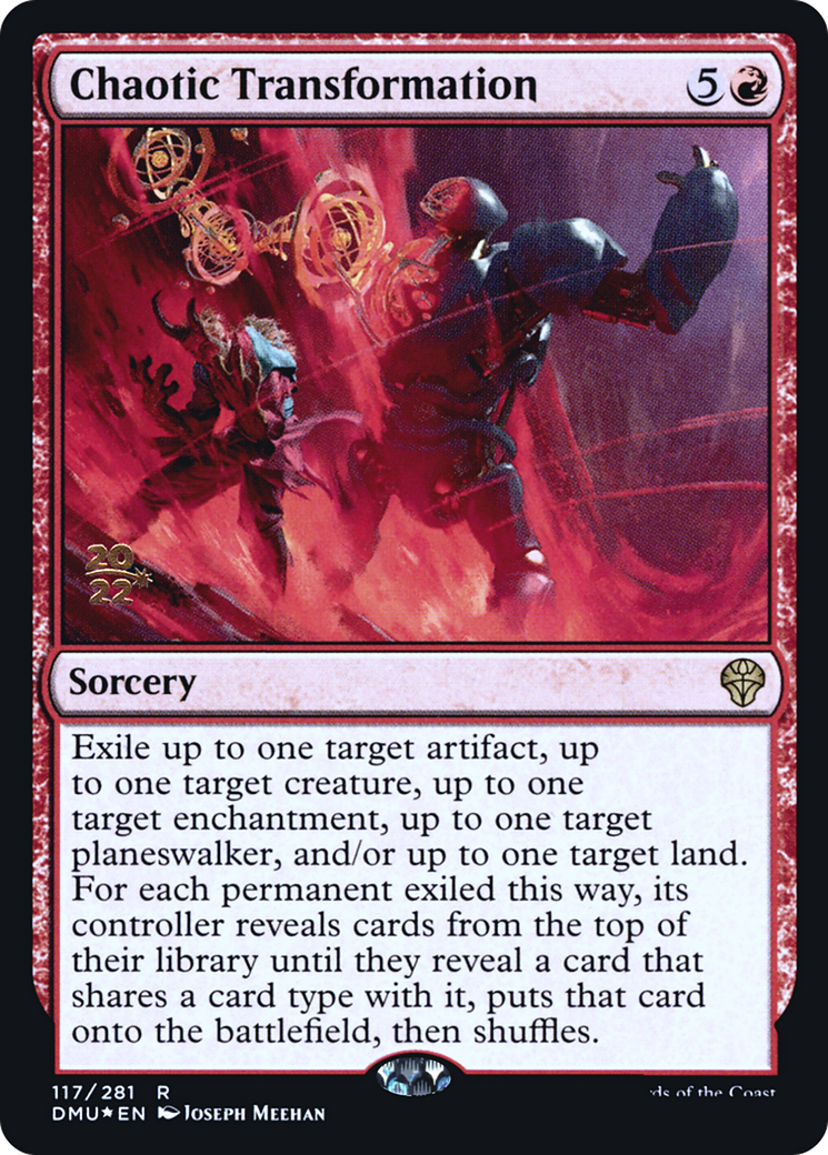 Chaotic Transformation (PRE-117) [Dominaria United Promos] Foil