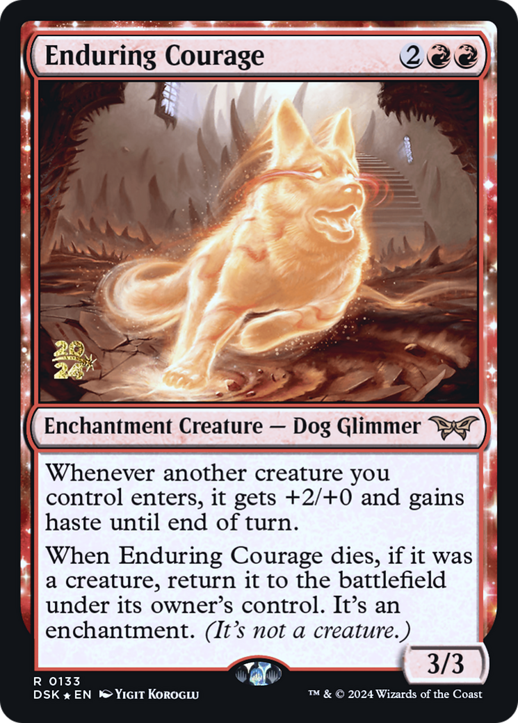 Enduring Courage (PRE-133S) [Duskmourn: House of Horror Promos]: (enchantment) Foil