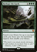 Reshape the Earth (CMR-249) [Commander Legends]