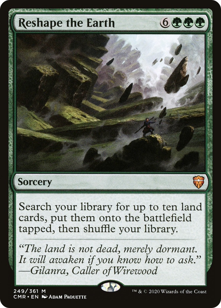 Reshape the Earth (CMR-249) [Commander Legends]