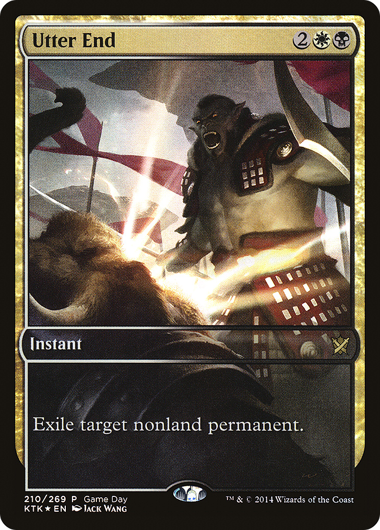Utter End (GAME-210) [Khans of Tarkir Promos] Foil