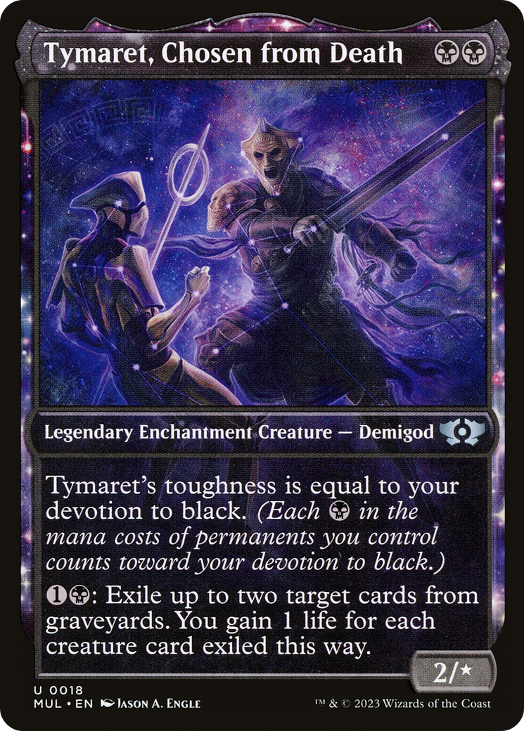 Tymaret, Chosen from Death (MUL-018) [Multiverse Legends]: (Showcase, enchantment)
