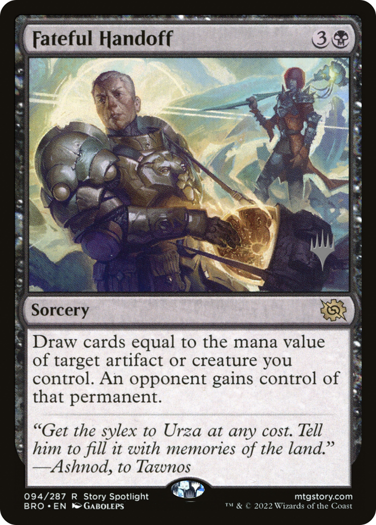 Fateful Handoff (PPBRO-094) [Promo Pack: The Brothers' War Promos]