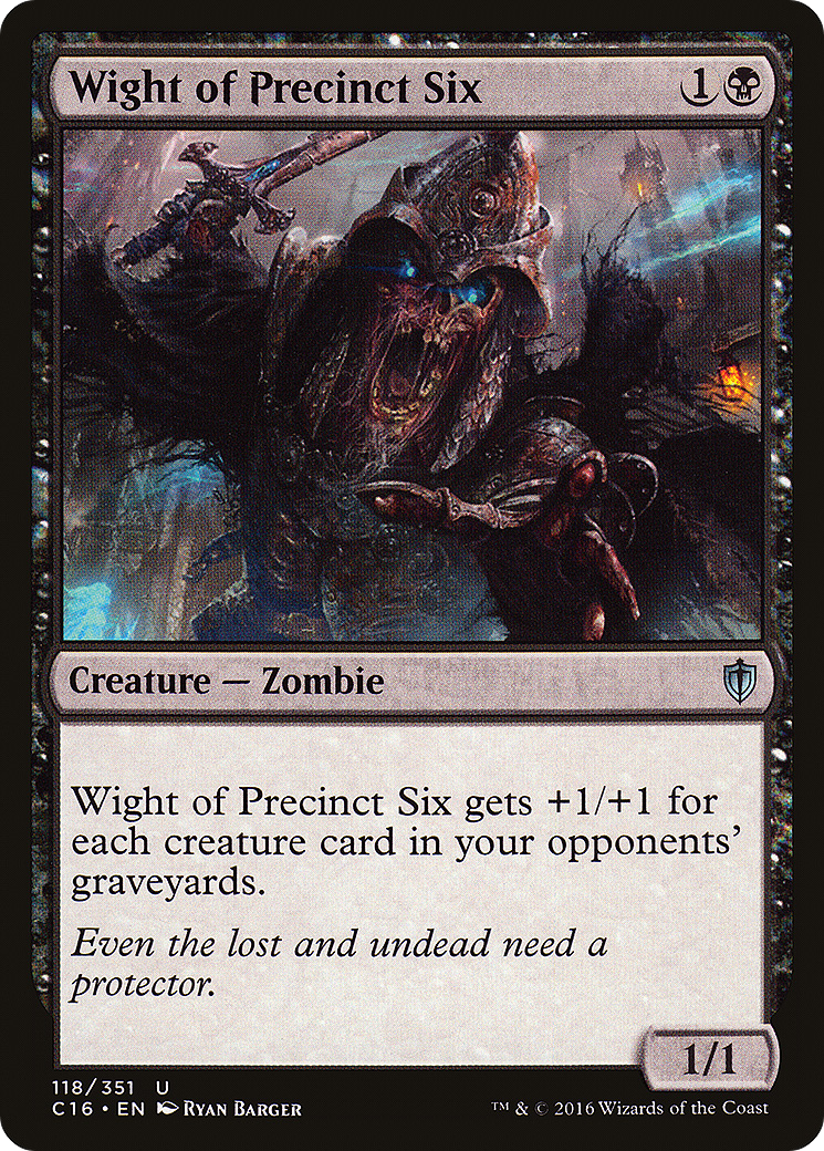 Wight of Precinct Six (C16-118) [Commander 2016]
