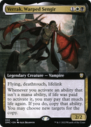 Verrak, Warped Sengir (Extended Art) (DMC-092) [Dominaria United Commander]