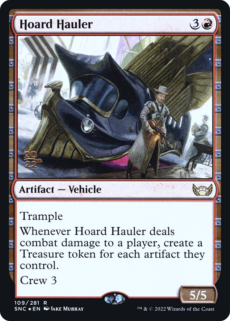 Hoard Hauler (PRE-109) [Streets of New Capenna Promos] Foil