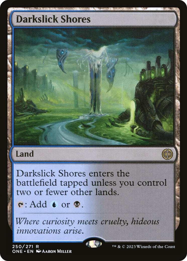 Darkslick Shores (ONE-250) [Phyrexia: All Will Be One]