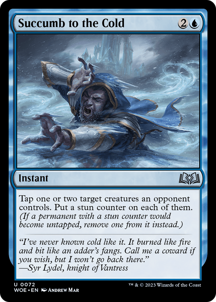 Succumb to the Cold (WOE-072) [Wilds of Eldraine]