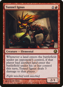Tunnel Ignus (SOM-105) [Scars of Mirrodin]
