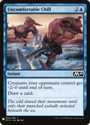Uncomfortable Chill (LIST-M19-82) [The List]