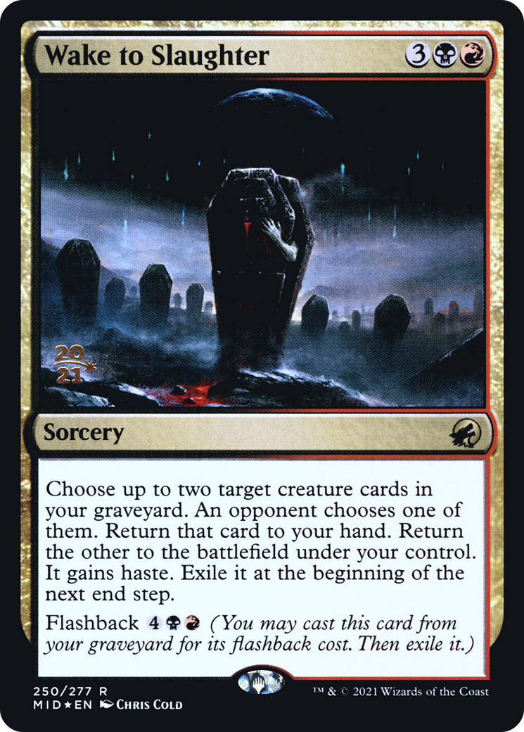 Wake to Slaughter (PRE-250S) [Innistrad: Midnight Hunt Promos] Foil