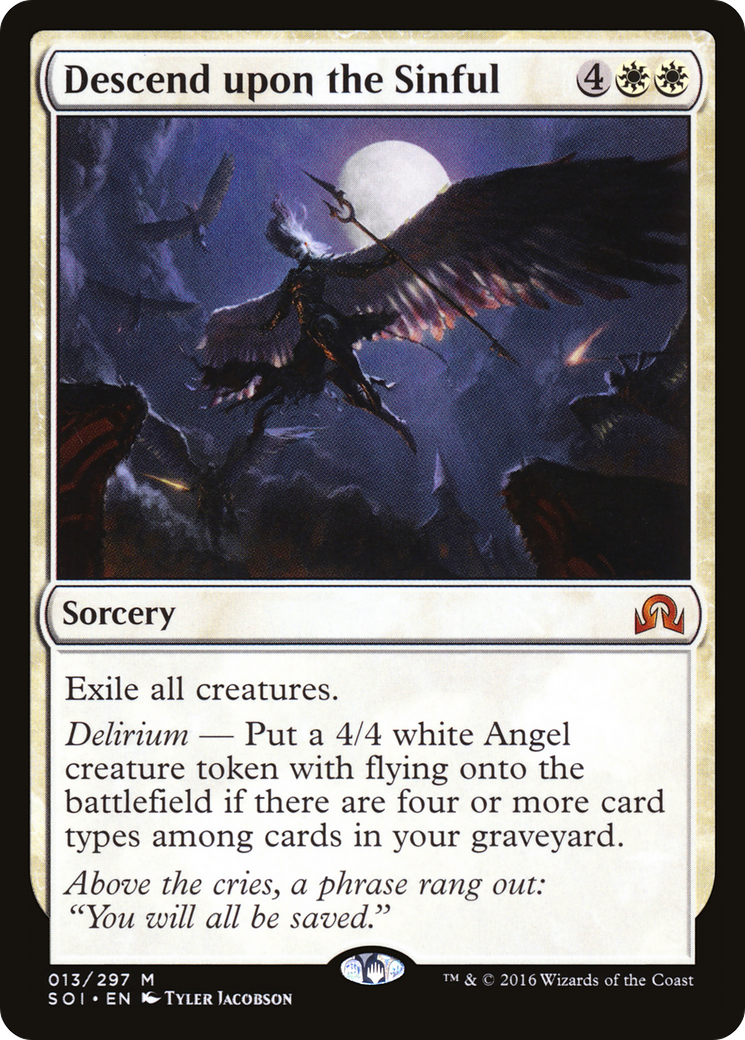 Descend upon the Sinful (SOI-013) [Shadows over Innistrad]