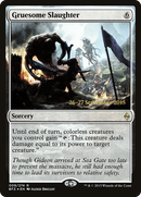 Gruesome Slaughter (PRE-09S) [Battle for Zendikar Promos] Foil