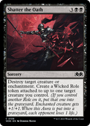 Shatter the Oath (WOE-106) [Wilds of Eldraine]