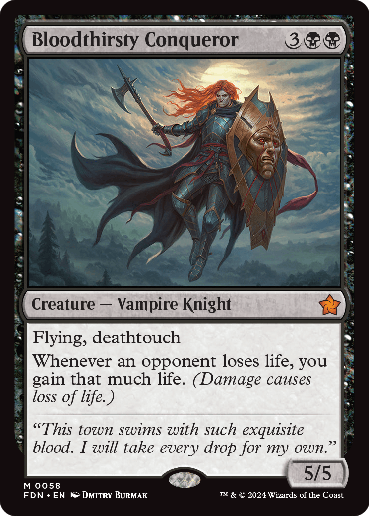 Bloodthirsty Conqueror (FDN-058) [Foundations]