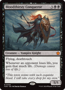 Bloodthirsty Conqueror (FDN-058) [Foundations]