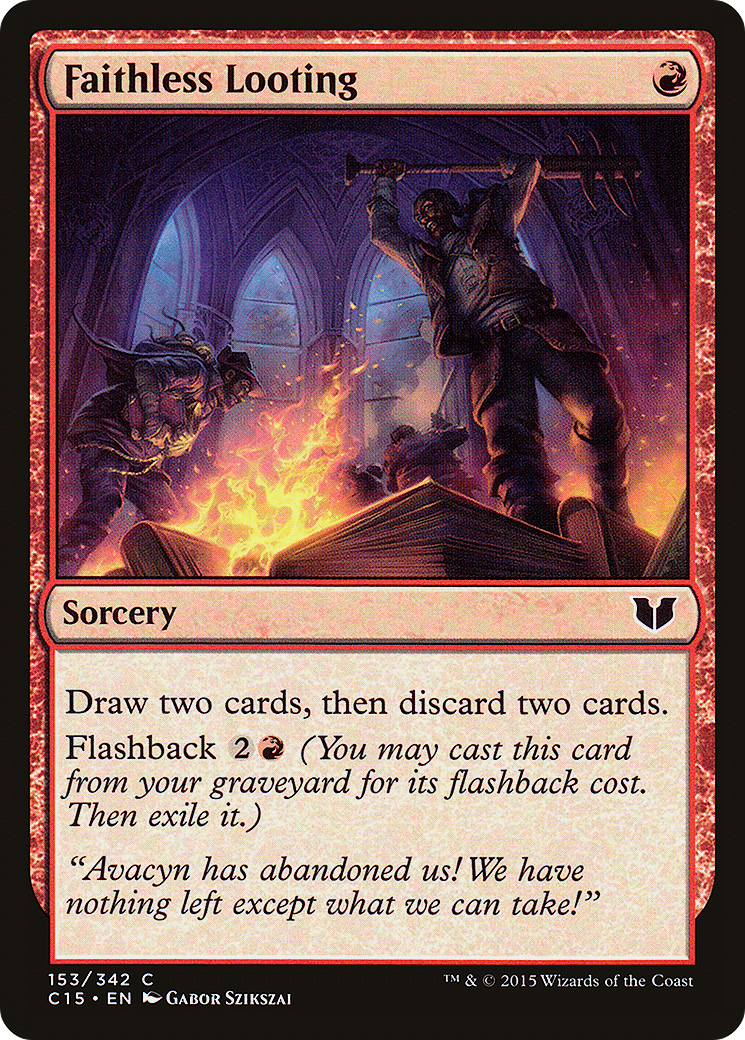 Faithless Looting (C15-153) [Commander 2015]