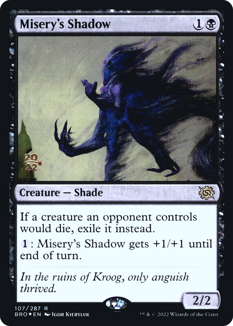 Misery's Shadow (PRE-107) [The Brothers' War Promos] Foil