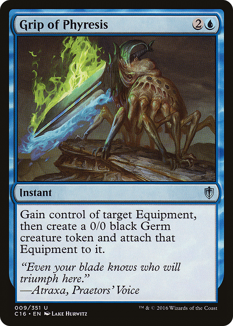 Grip of Phyresis (C16-009) [Commander 2016]