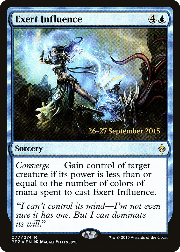 Exert Influence (PRE-77S) [Battle for Zendikar Promos] Foil