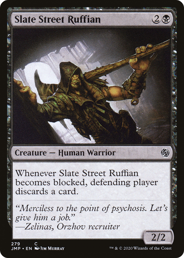 Slate Street Ruffian (JMP-279) [Jumpstart]