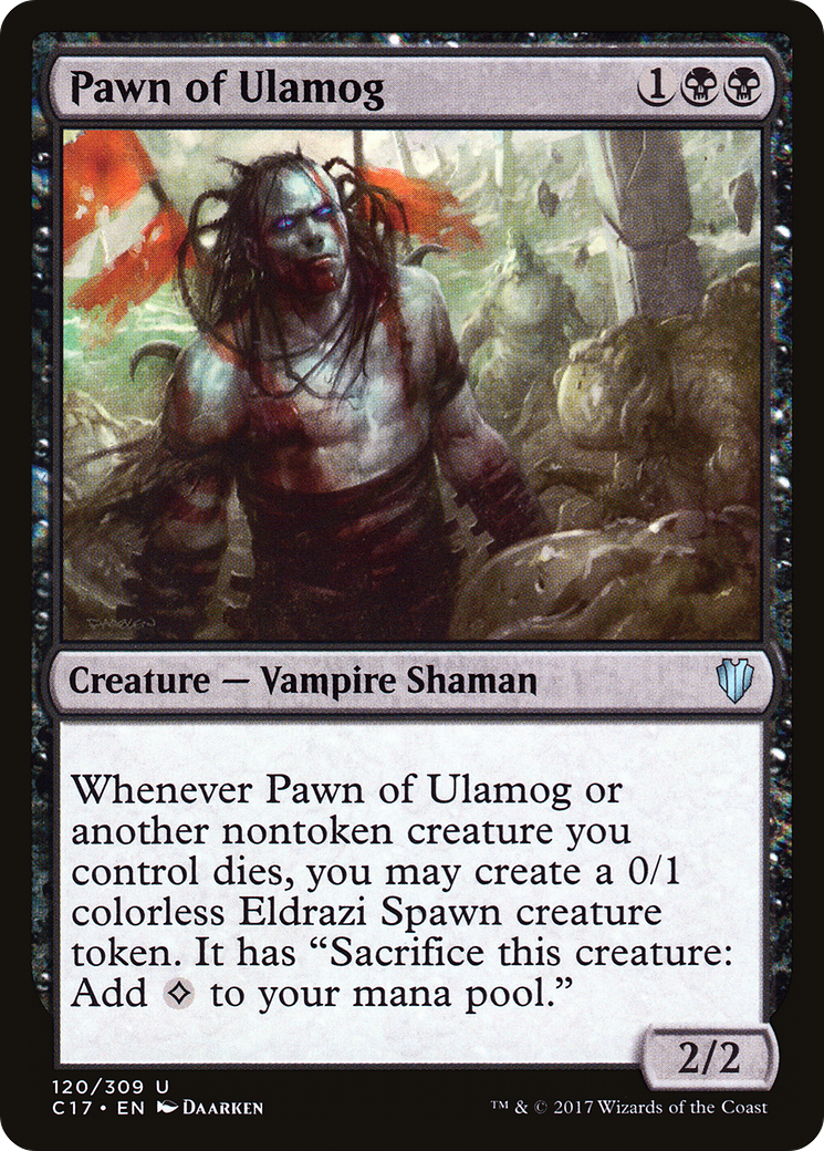 Pawn of Ulamog (C17-120) [Commander 2017]