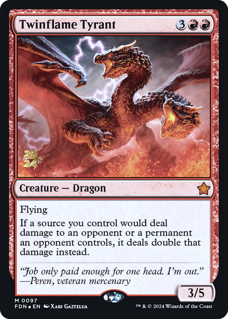 Twinflame Tyrant (PRE-97S) [Foundations Promos] Foil