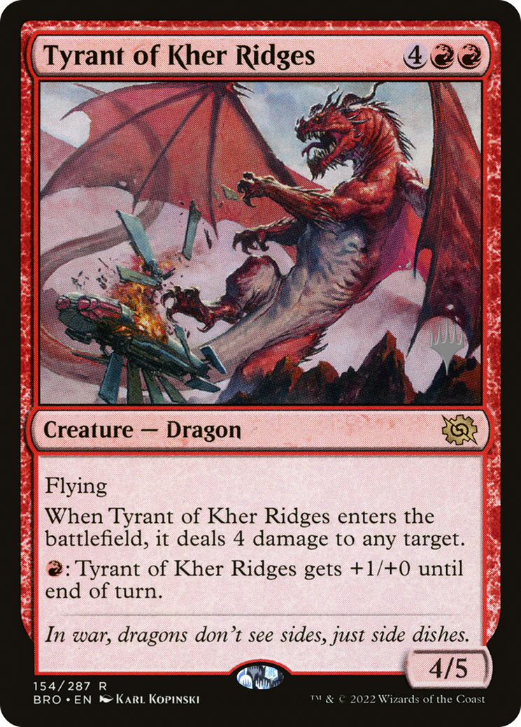 Tyrant of Kher Ridges (PPBRO-154P) [The Brothers' War Promos]