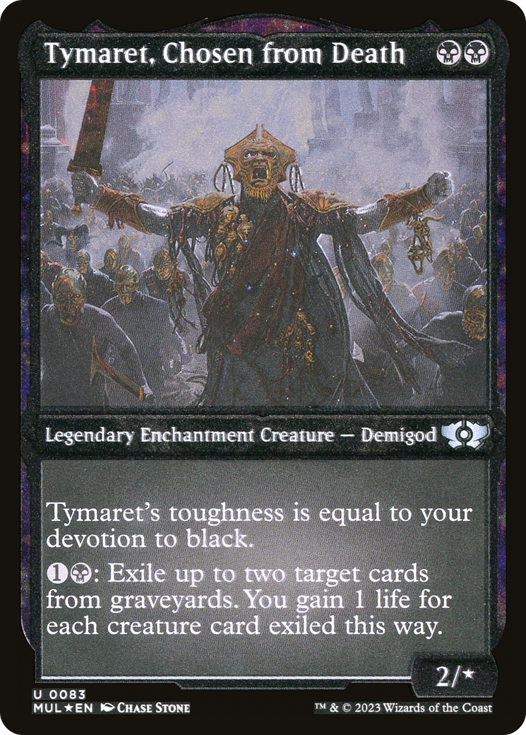 Tymaret, Chosen from Death (Foil Etched) (MUL-083) [Multiverse Legends] Foil