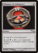 Talisman of Indulgence (MRD-255) [Mirrodin]