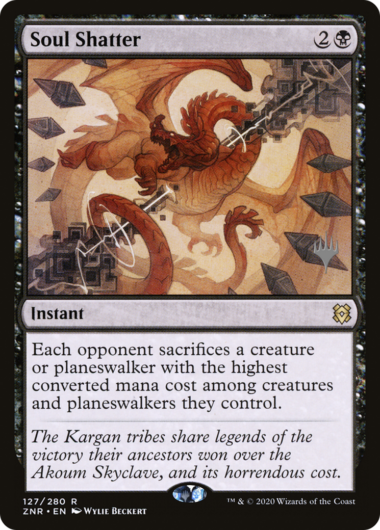 Soul Shatter (PPZNR-127P) [Promo Pack: Zendikar Rising Promos]