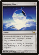 Damping Matrix (MRD-161) [Mirrodin]