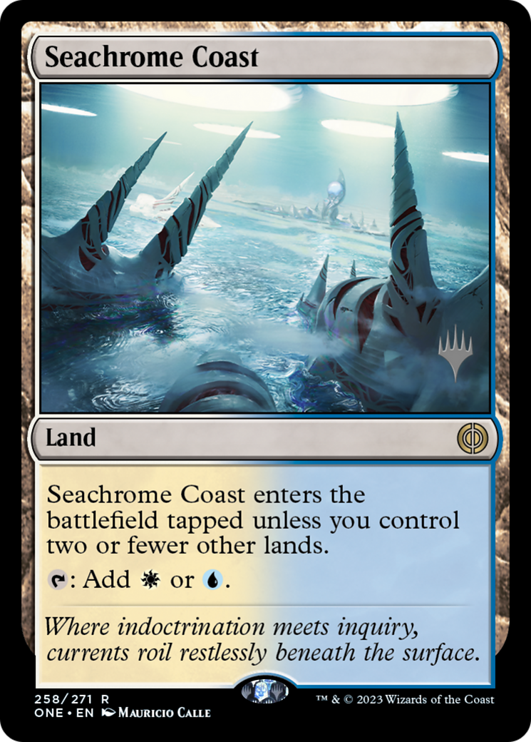 Seachrome Coast (PPONE-258) [Promo Pack: Phyrexia: All Will Be One Promos]