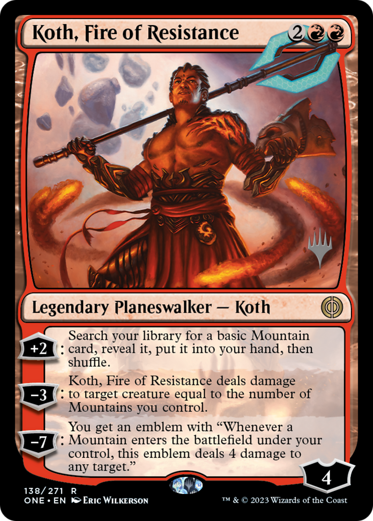 Koth, Fire of Resistance (PPONE-138P) [Phyrexia: All Will Be One Promos]