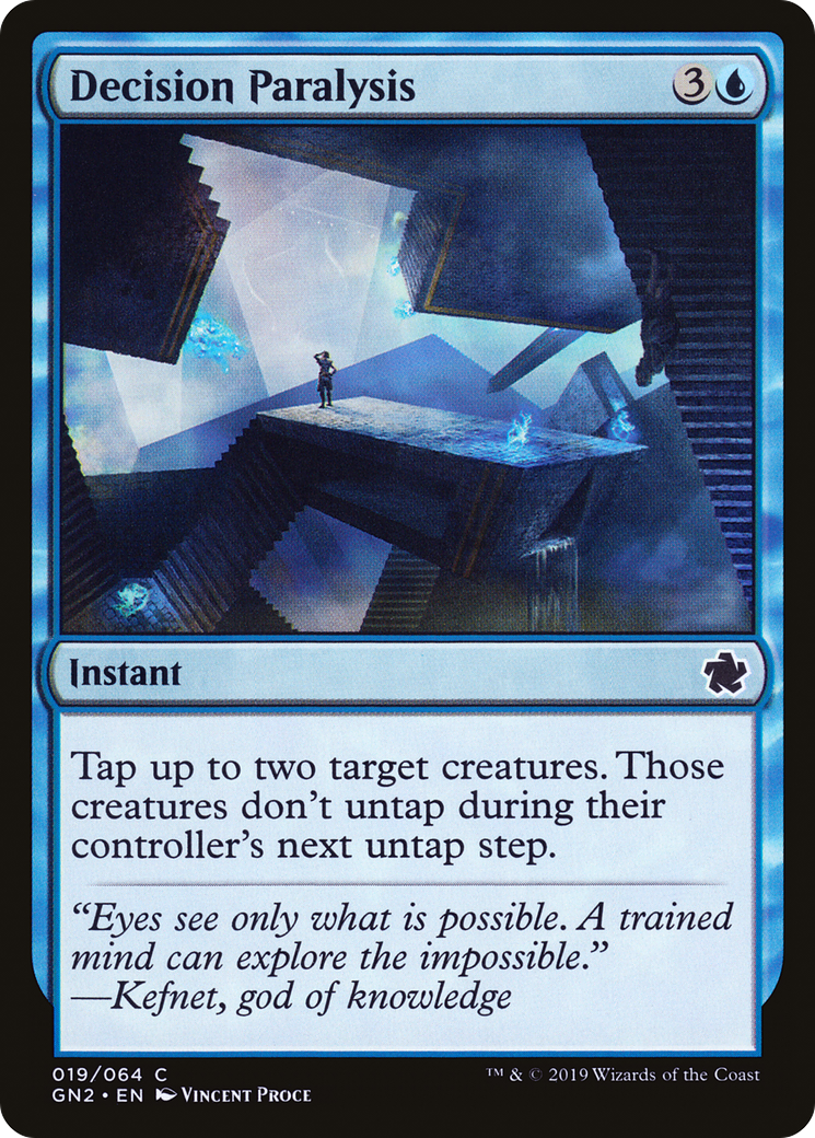 Decision Paralysis (GN2-019) [Game Night 2019]