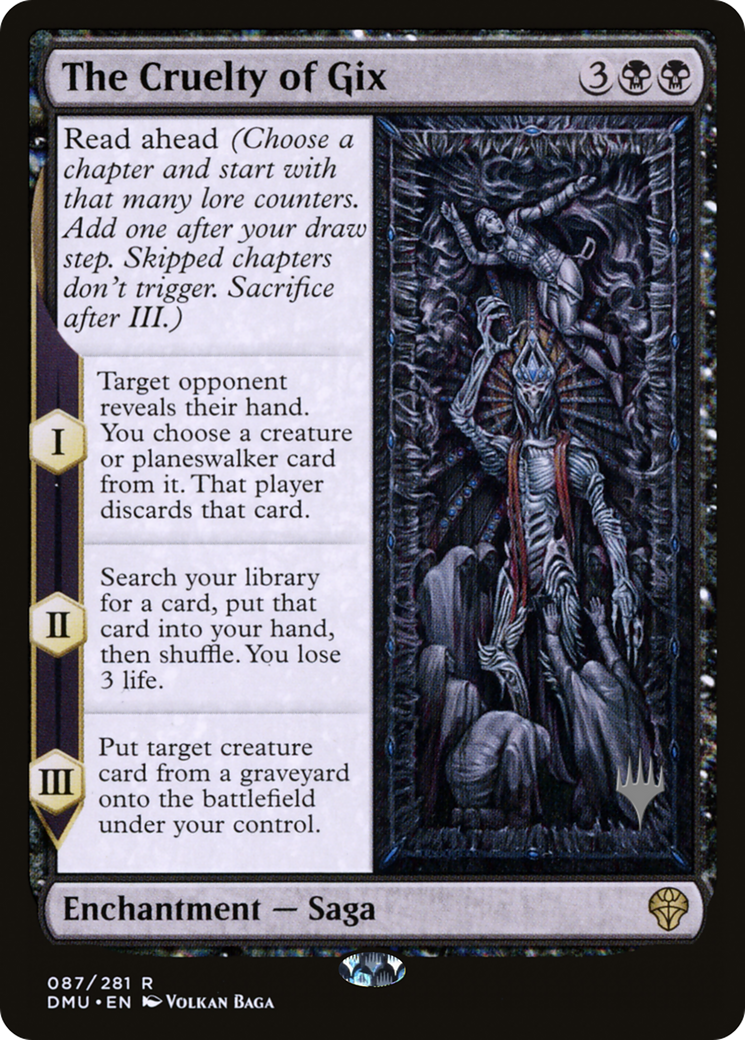The Cruelty of Gix (PPDMU-087) [Promo Pack: Dominaria United Promos]