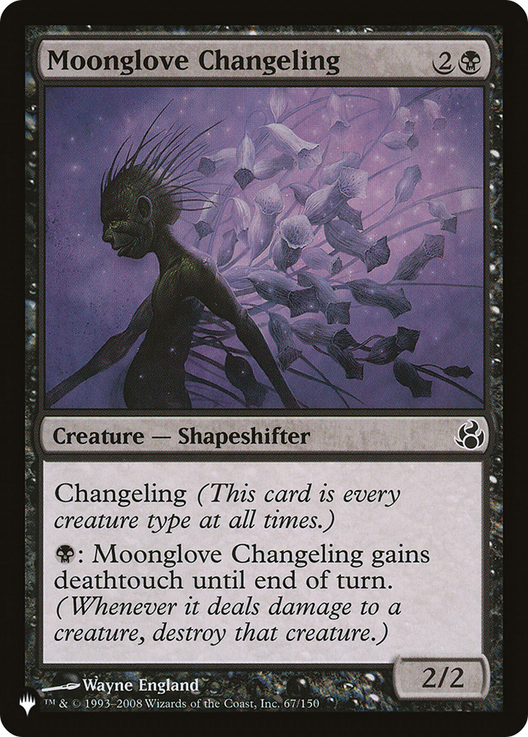 Moonglove Changeling (LIST-MOR-67) [The List]