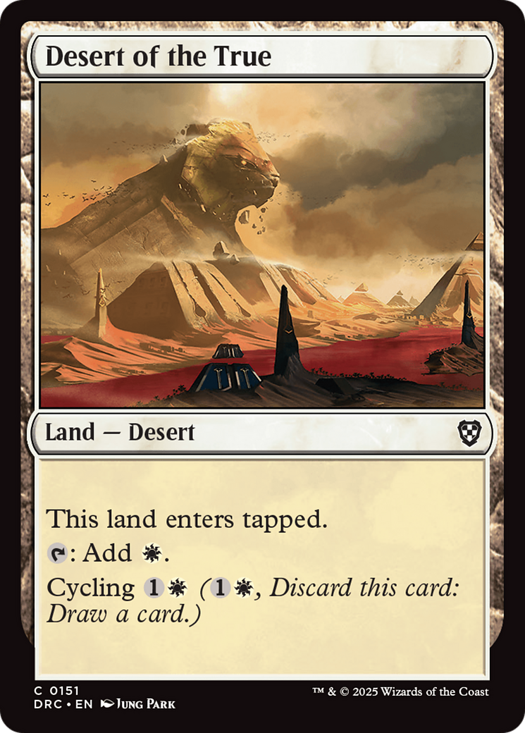 Desert of the True (DRC-151) [Commander: Aetherdrift]