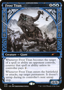 Frost Titan (SLD-220) [Secret Lair Drop]: (Showcase)