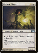 Undead Slayer (LIST-M10-37) [The List]