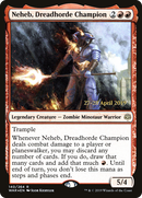 Neheb, Dreadhorde Champion (PRE-140S) [War of the Spark Promos] Foil