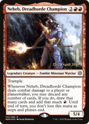 Neheb, Dreadhorde Champion (PRE-140S) [War of the Spark Promos] Foil