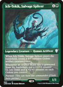 Ich-Tekik, Salvage Splicer (CMR-580) [Commander Legends] Etched Foil