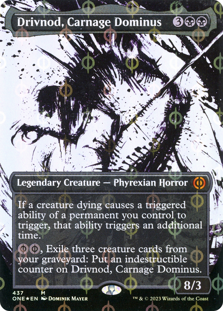 Drivnod, Carnage Dominus (ONE-437) [Phyrexia: All Will Be One]: (Showcase) (Borderless) Foil