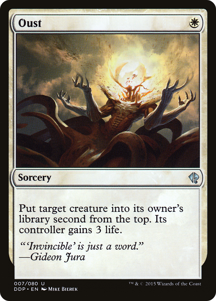 Oust (DDP-007) [Duel Decks: Zendikar vs. Eldrazi]